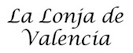 Lonja de Valencia Lonja de Valencia